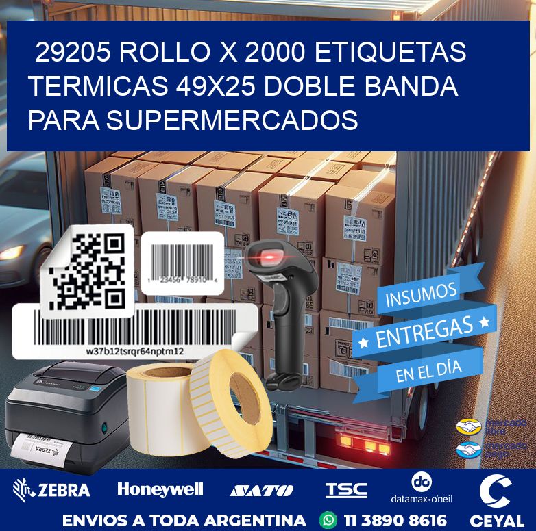 29205 ROLLO X 2000 ETIQUETAS TERMICAS 49X25 DOBLE BANDA PARA SUPERMERCADOS