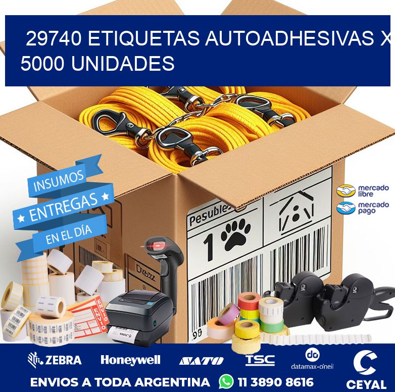 29740 ETIQUETAS AUTOADHESIVAS X 5000 UNIDADES