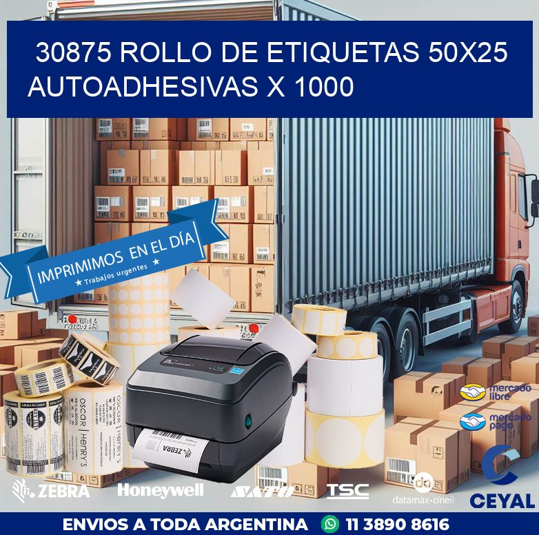 30875 ROLLO DE ETIQUETAS 50X25 AUTOADHESIVAS X 1000
