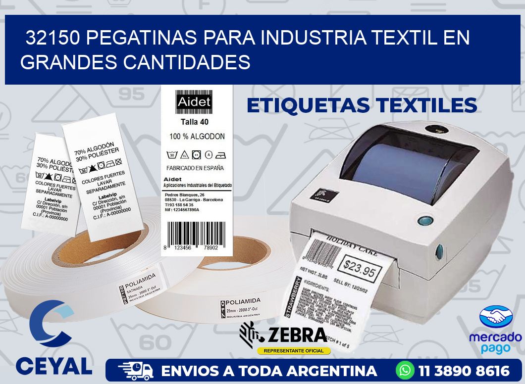 32150 PEGATINAS PARA INDUSTRIA TEXTIL EN GRANDES CANTIDADES