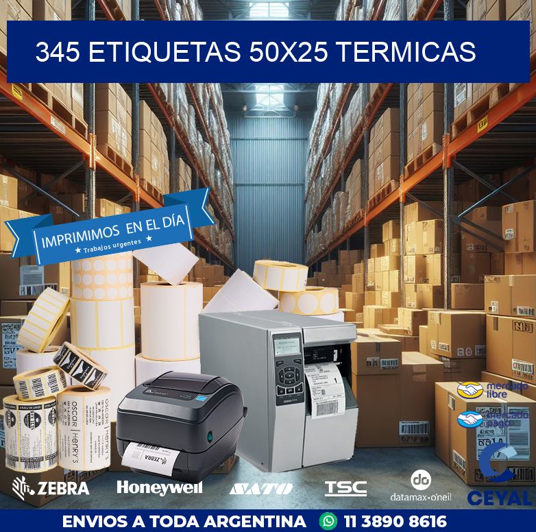345 ETIQUETAS 50X25 TERMICAS