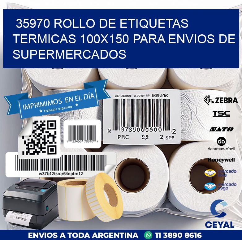 35970 ROLLO DE ETIQUETAS TERMICAS 100X150 PARA ENVIOS DE SUPERMERCADOS