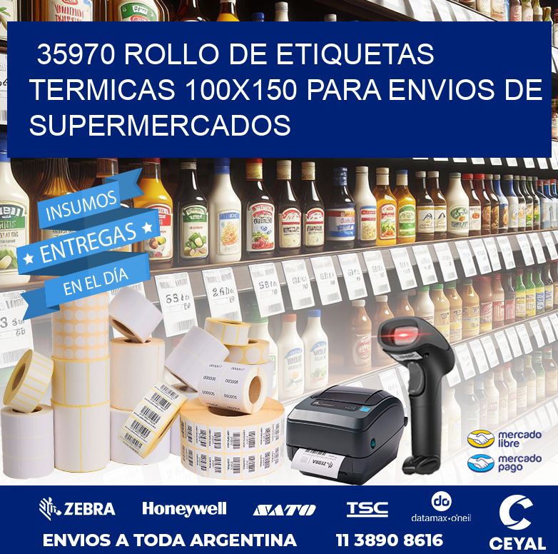 35970 ROLLO DE ETIQUETAS TERMICAS 100X150 PARA ENVIOS DE SUPERMERCADOS