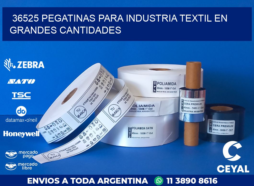 36525 PEGATINAS PARA INDUSTRIA TEXTIL EN GRANDES CANTIDADES