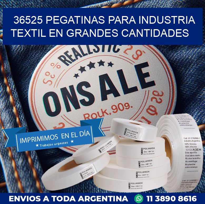 36525 PEGATINAS PARA INDUSTRIA TEXTIL EN GRANDES CANTIDADES