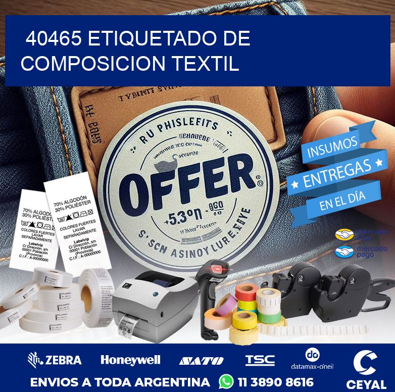 40465 ETIQUETADO DE COMPOSICION TEXTIL