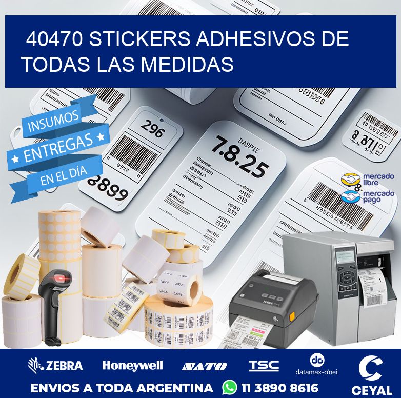 40470 STICKERS ADHESIVOS DE TODAS LAS MEDIDAS