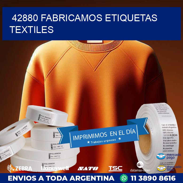 42880 FABRICAMOS ETIQUETAS TEXTILES
