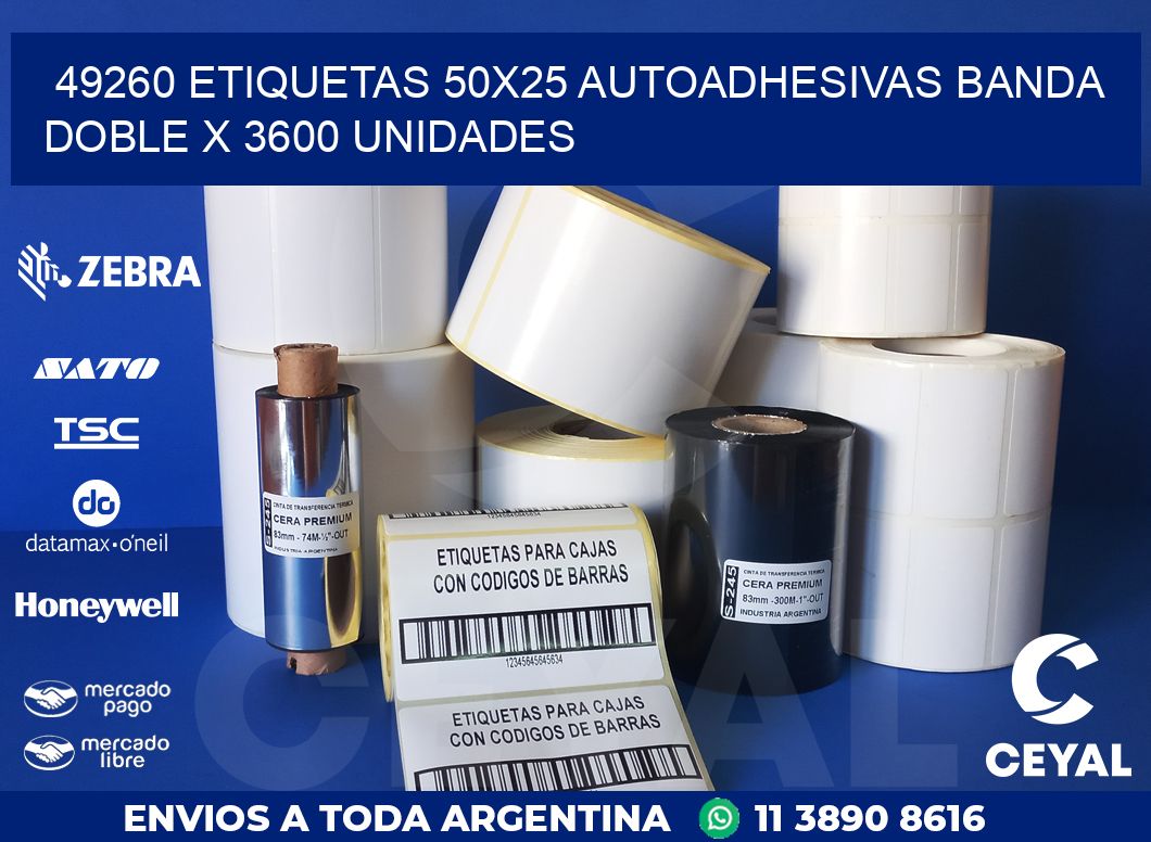 49260 ETIQUETAS 50X25 AUTOADHESIVAS BANDA DOBLE X 3600 UNIDADES