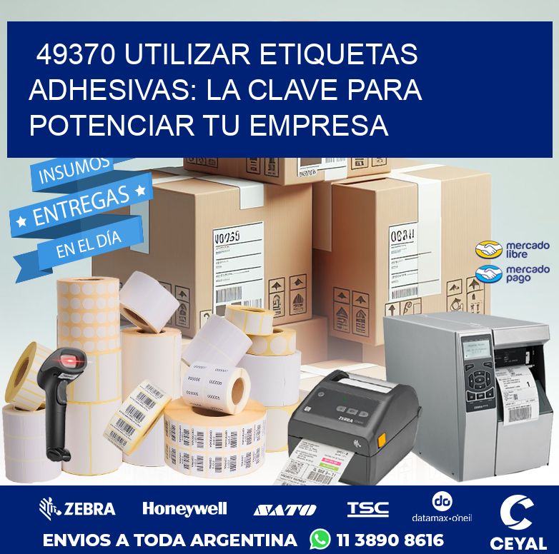 49370 UTILIZAR ETIQUETAS ADHESIVAS: LA CLAVE PARA POTENCIAR TU EMPRESA