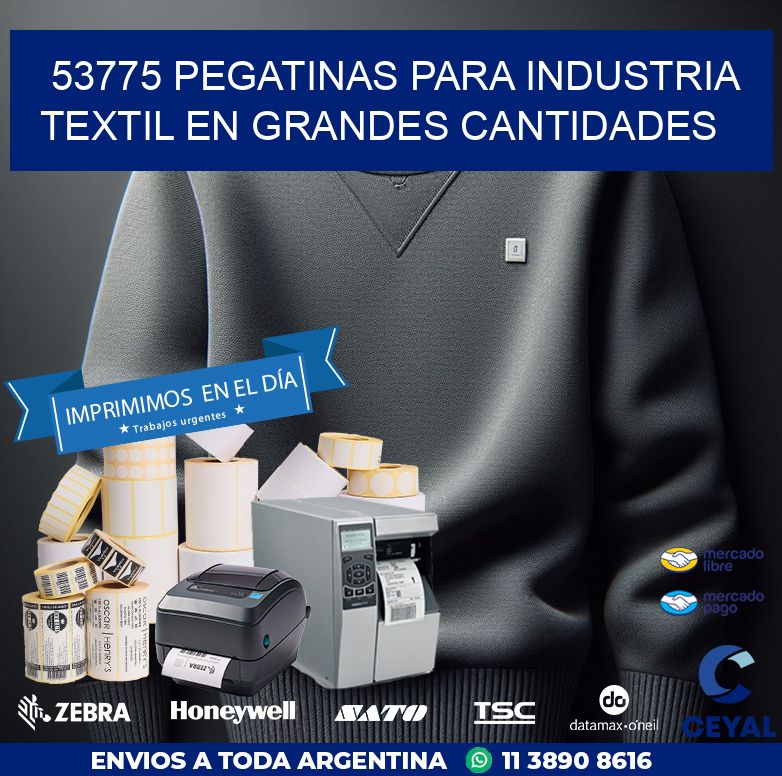 53775 PEGATINAS PARA INDUSTRIA TEXTIL EN GRANDES CANTIDADES