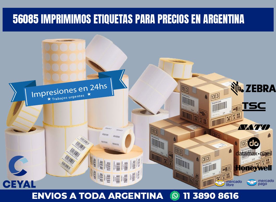 56085 IMPRIMIMOS ETIQUETAS PARA PRECIOS EN ARGENTINA