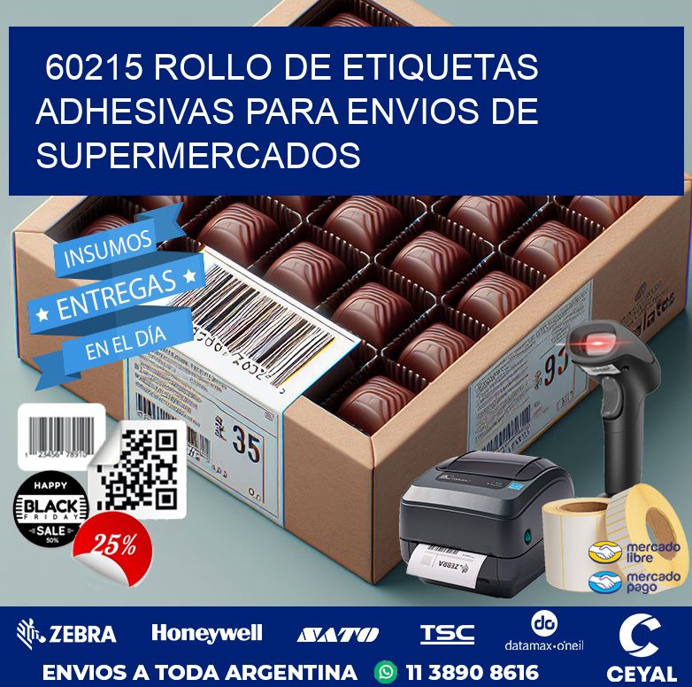 60215 ROLLO DE ETIQUETAS ADHESIVAS PARA ENVIOS DE SUPERMERCADOS