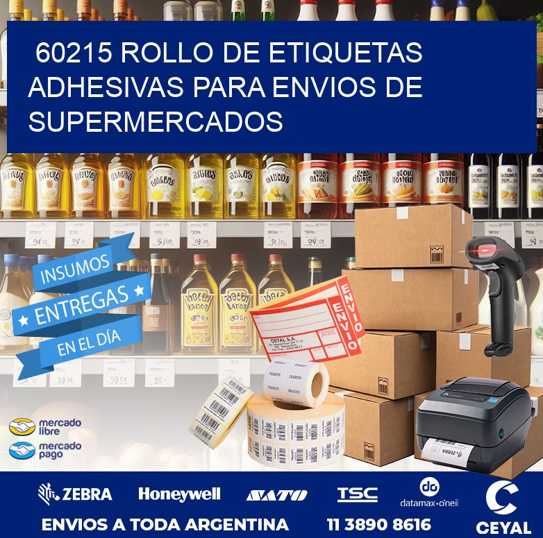 60215 ROLLO DE ETIQUETAS ADHESIVAS PARA ENVIOS DE SUPERMERCADOS