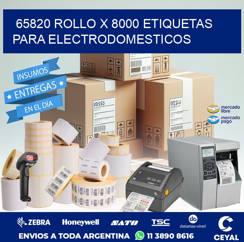 65820 ROLLO X 8000 ETIQUETAS PARA ELECTRODOMESTICOS