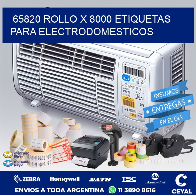 65820 ROLLO X 8000 ETIQUETAS PARA ELECTRODOMESTICOS