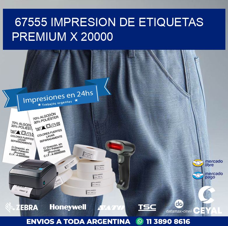 67555 IMPRESION DE ETIQUETAS PREMIUM X 20000