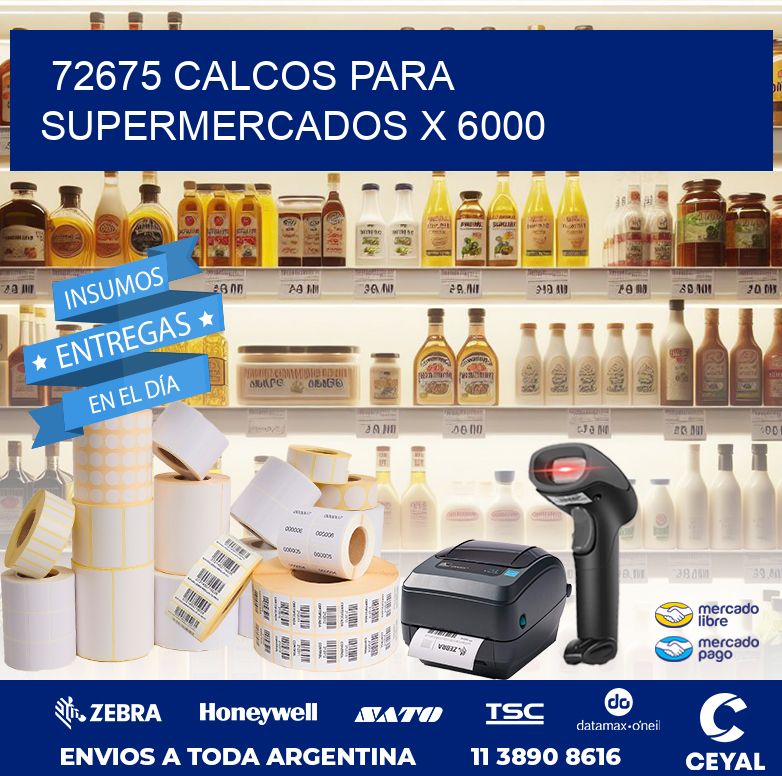 72675 CALCOS PARA SUPERMERCADOS X 6000