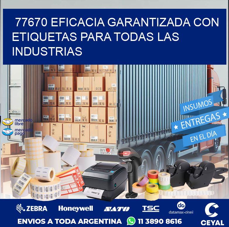 77670 EFICACIA GARANTIZADA CON ETIQUETAS PARA TODAS LAS INDUSTRIAS