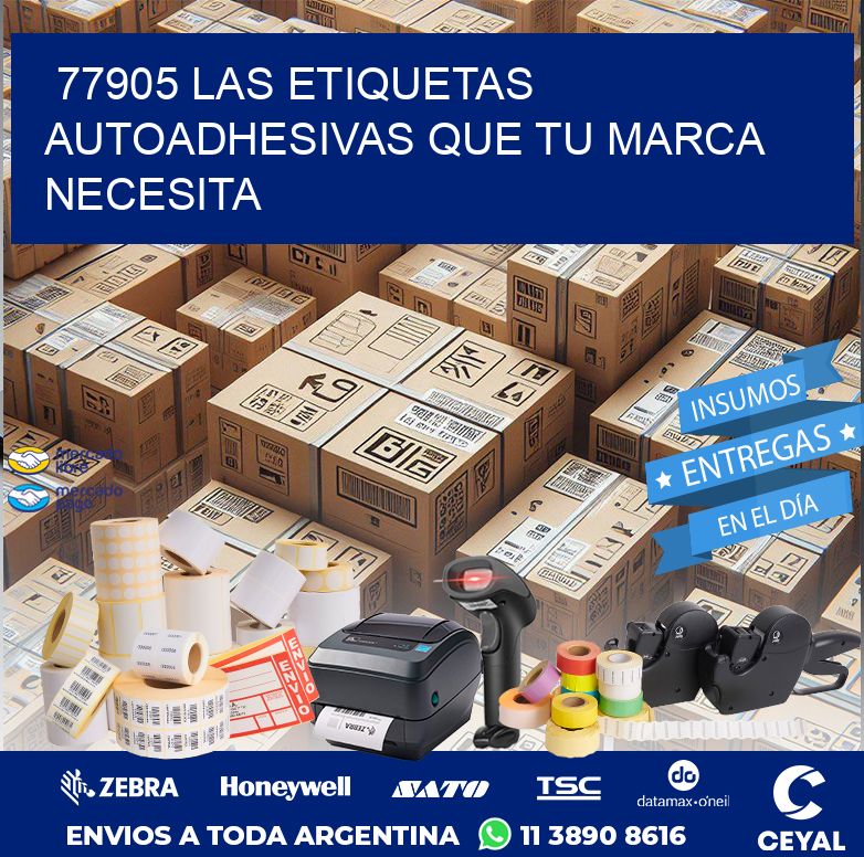 77905 LAS ETIQUETAS AUTOADHESIVAS QUE TU MARCA NECESITA