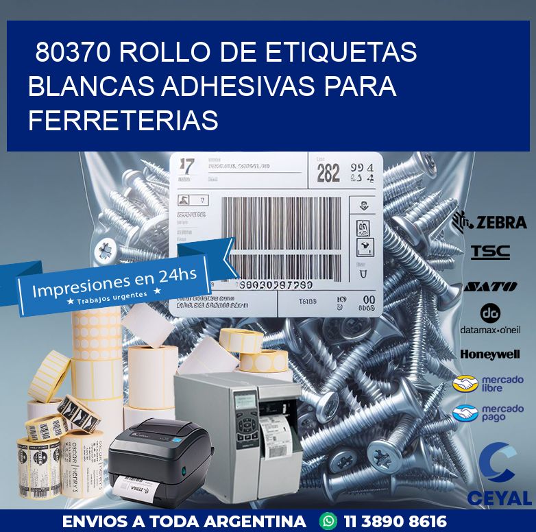 80370 ROLLO DE ETIQUETAS BLANCAS ADHESIVAS PARA FERRETERIAS