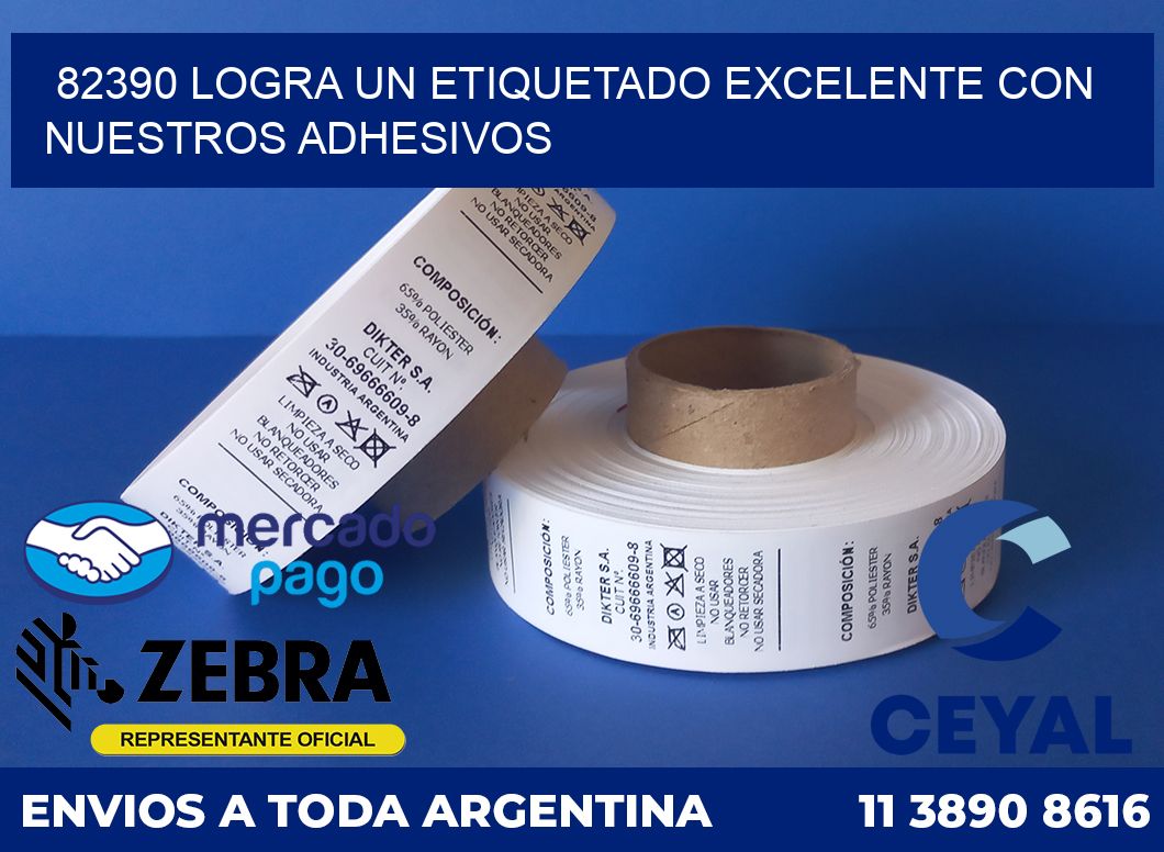 82390 LOGRA UN ETIQUETADO EXCELENTE CON NUESTROS ADHESIVOS