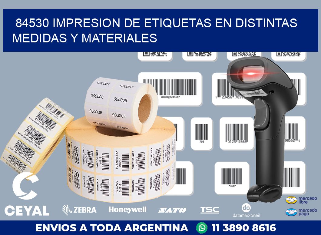 84530 IMPRESION DE ETIQUETAS EN DISTINTAS MEDIDAS Y MATERIALES