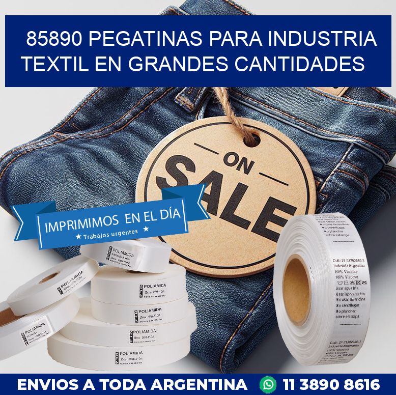 85890 PEGATINAS PARA INDUSTRIA TEXTIL EN GRANDES CANTIDADES