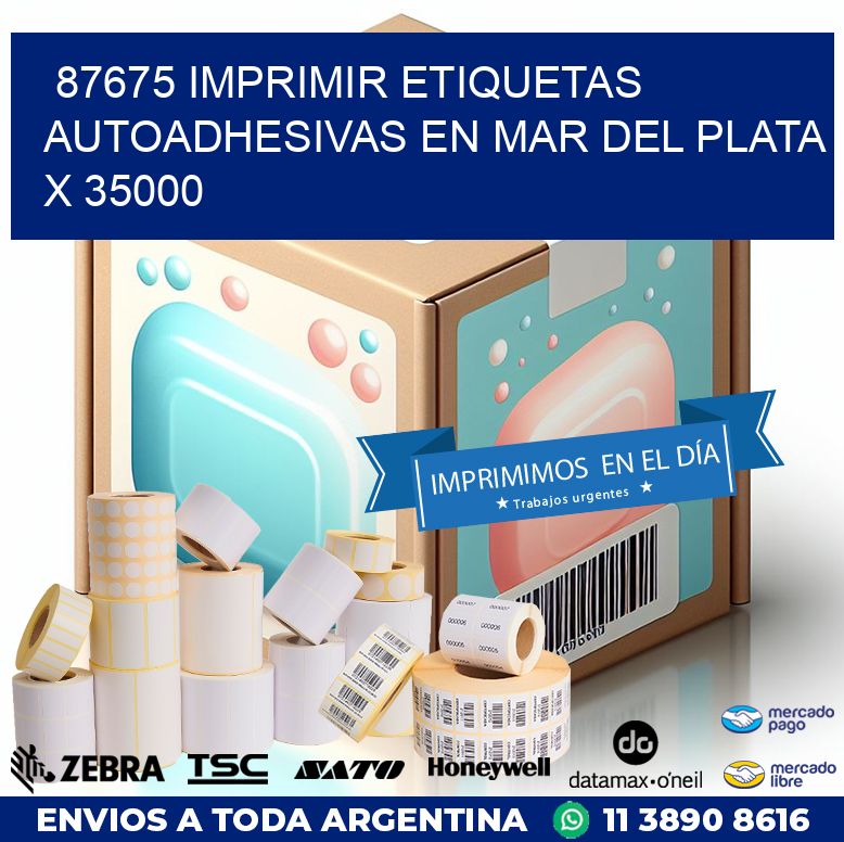 87675 IMPRIMIR ETIQUETAS AUTOADHESIVAS EN MAR DEL PLATA X 35000