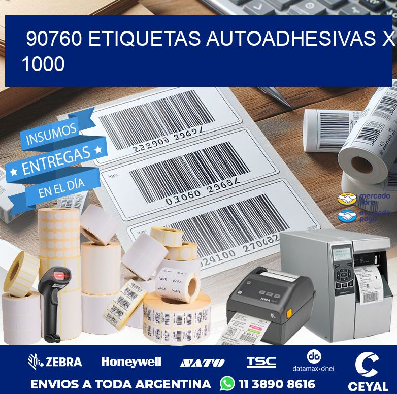 90760 ETIQUETAS AUTOADHESIVAS X 1000