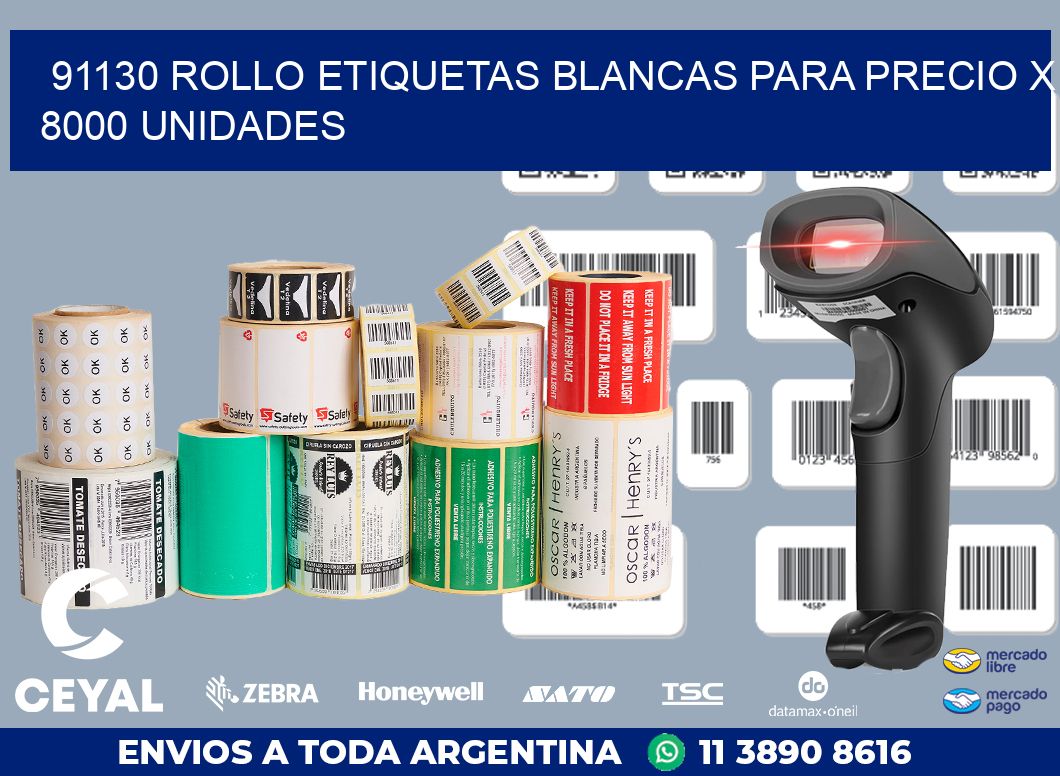 91130 ROLLO ETIQUETAS BLANCAS PARA PRECIO X 8000 UNIDADES