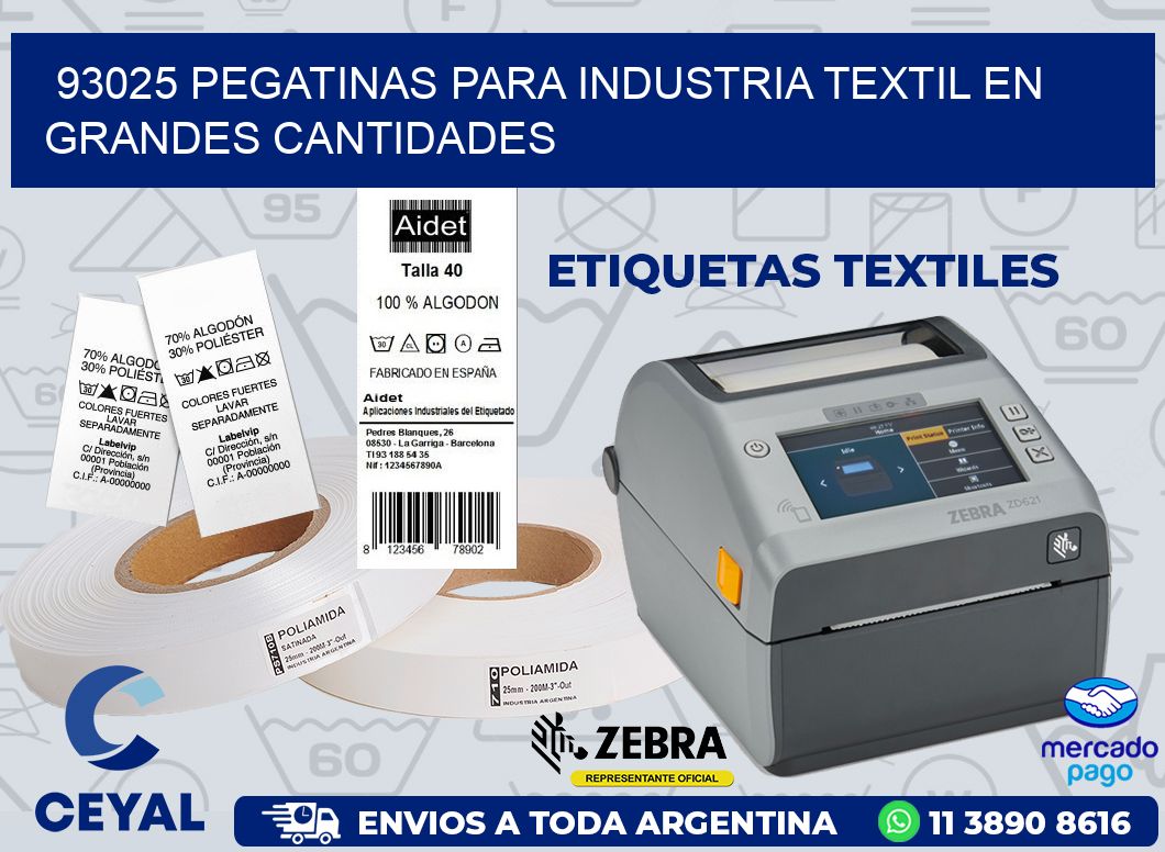 93025 PEGATINAS PARA INDUSTRIA TEXTIL EN GRANDES CANTIDADES