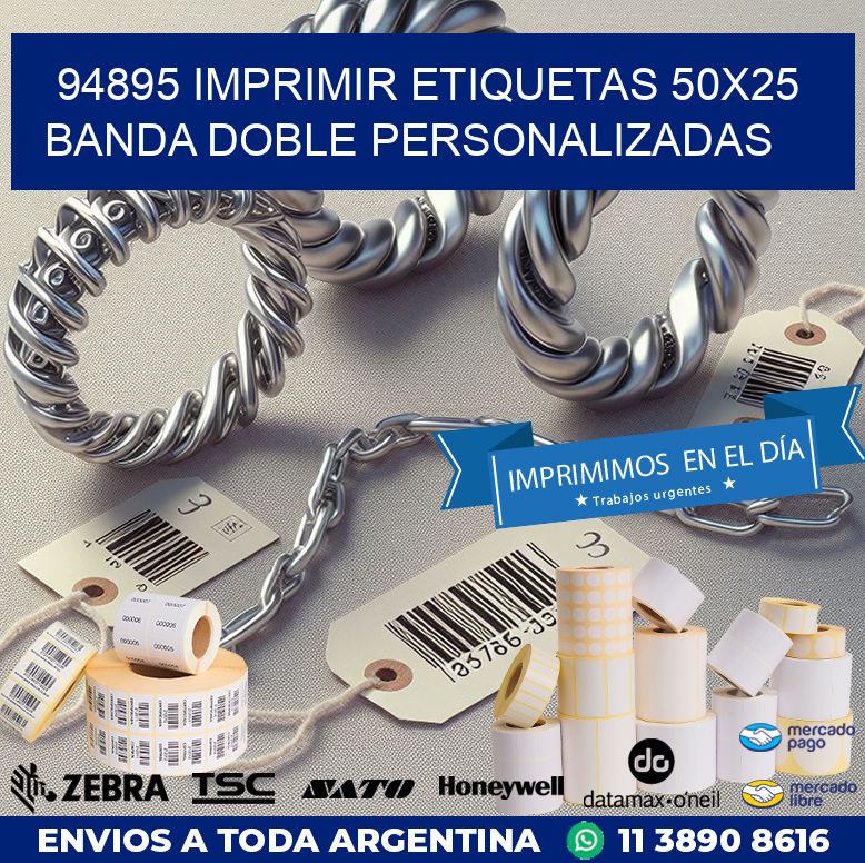 94895 IMPRIMIR ETIQUETAS 50X25 BANDA DOBLE PERSONALIZADAS