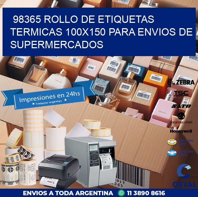 98365 ROLLO DE ETIQUETAS TERMICAS 100X150 PARA ENVIOS DE SUPERMERCADOS