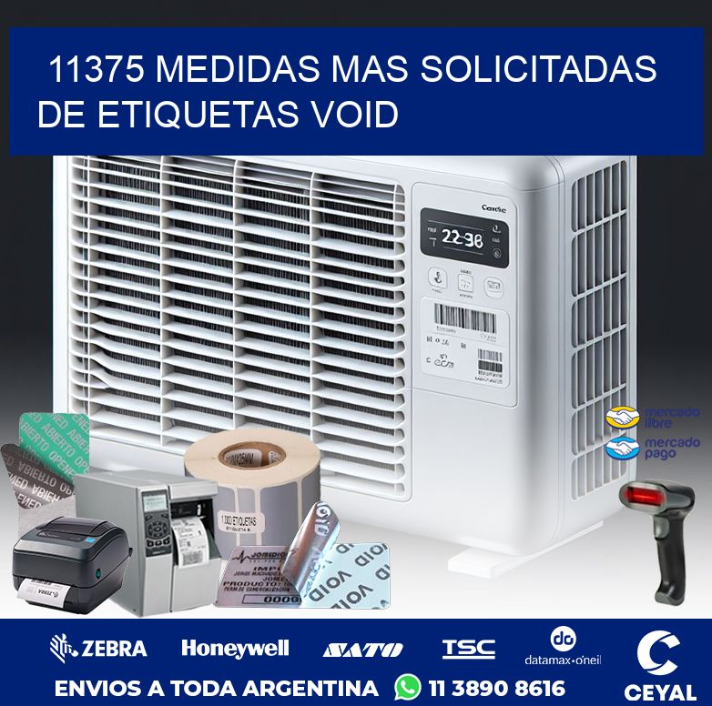 11375 MEDIDAS MAS SOLICITADAS DE ETIQUETAS VOID