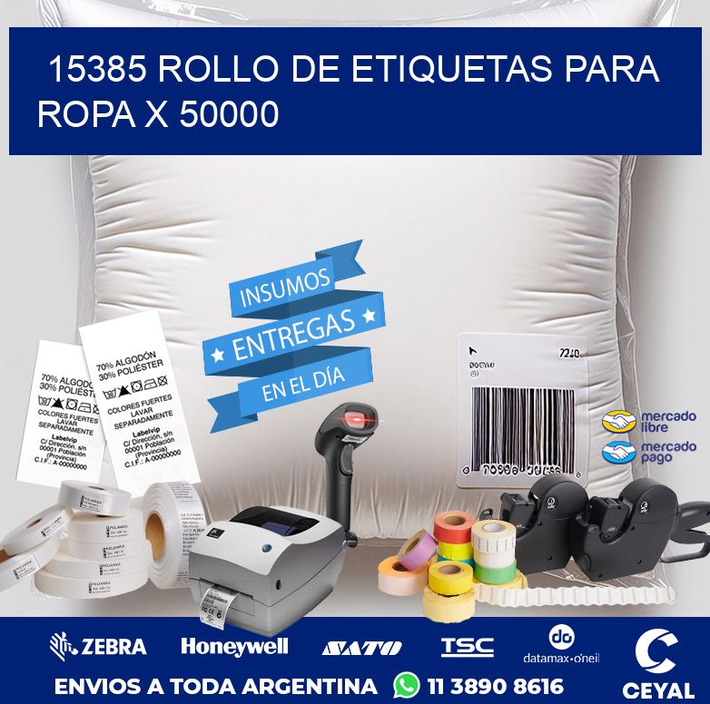 15385 ROLLO DE ETIQUETAS PARA ROPA X 50000