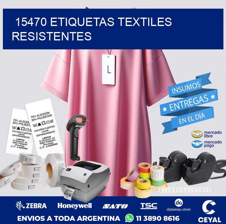 15470 ETIQUETAS TEXTILES RESISTENTES