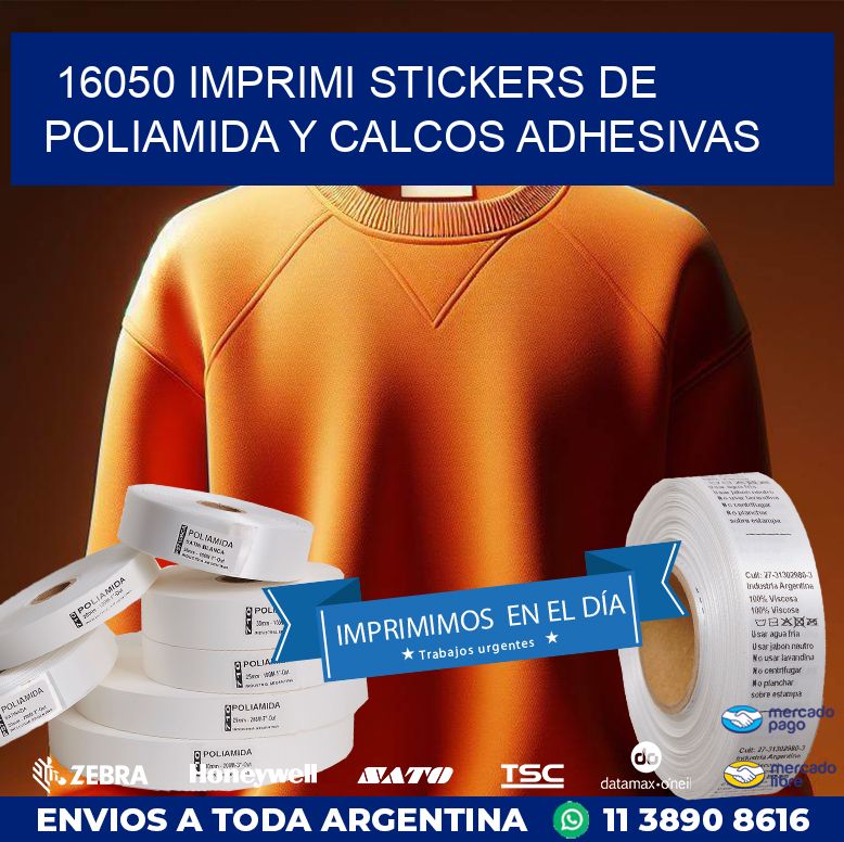 16050 IMPRIMI STICKERS DE POLIAMIDA Y CALCOS ADHESIVAS