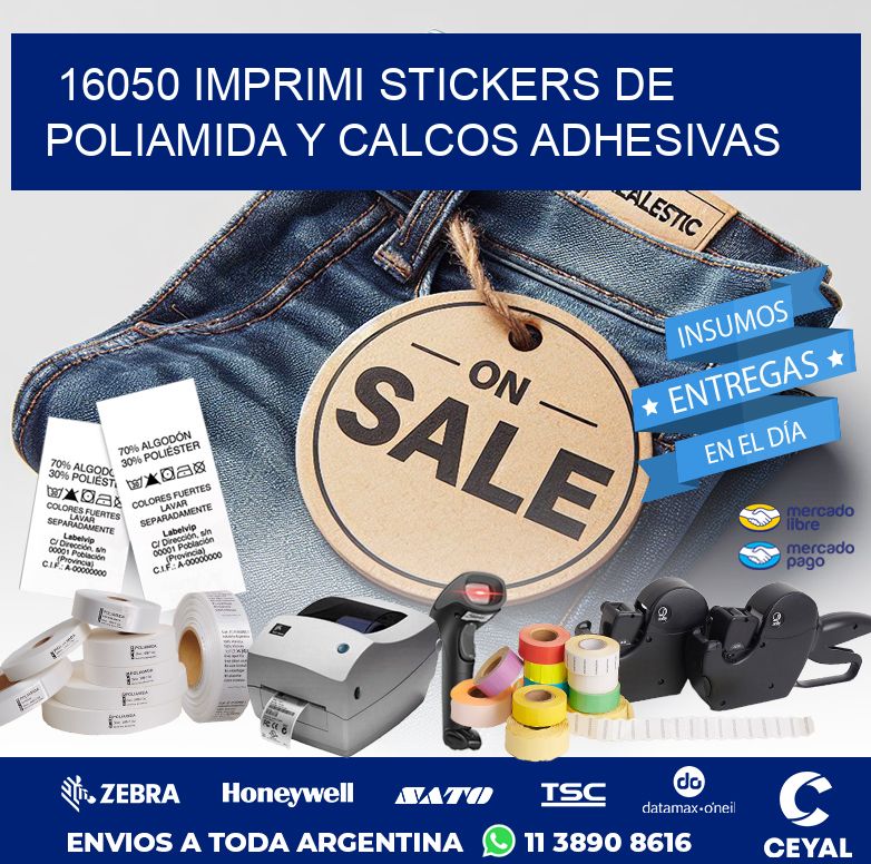 16050 IMPRIMI STICKERS DE POLIAMIDA Y CALCOS ADHESIVAS