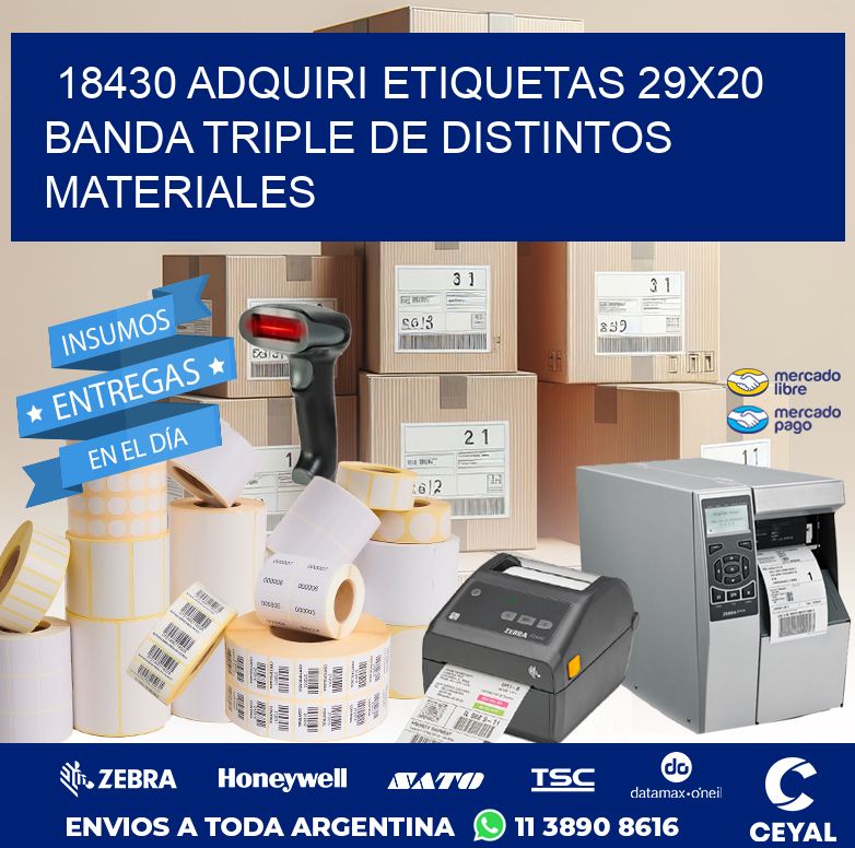 18430 ADQUIRI ETIQUETAS 29X20 BANDA TRIPLE DE DISTINTOS MATERIALES