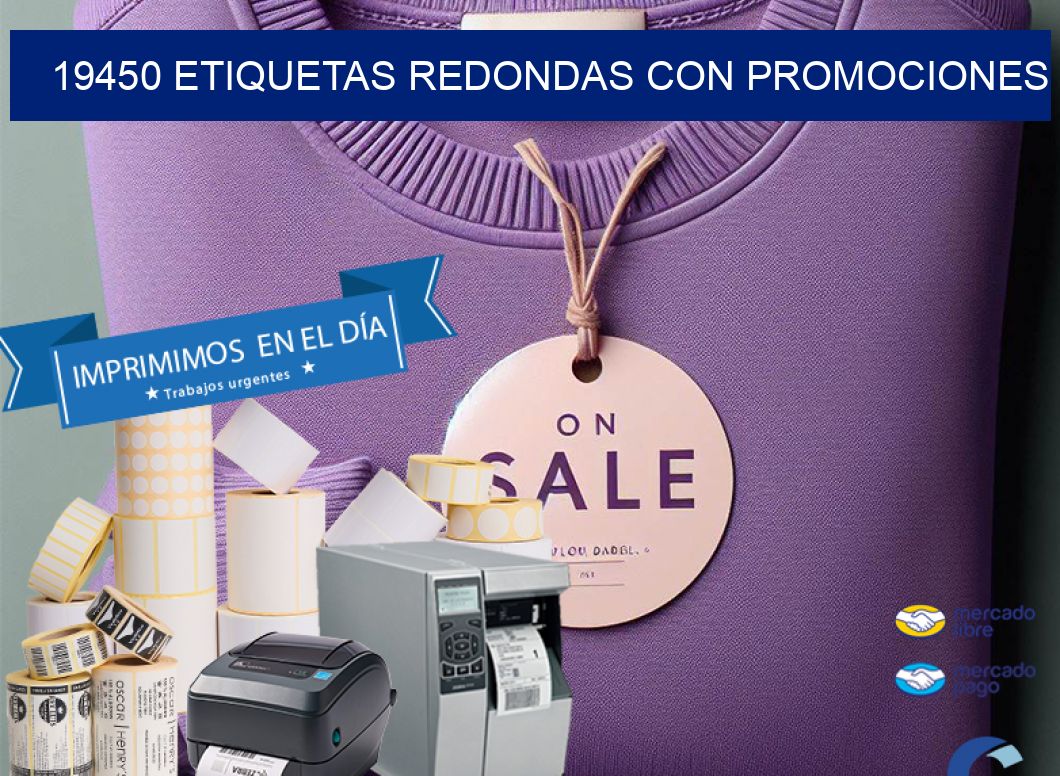 19450 ETIQUETAS REDONDAS CON PROMOCIONES