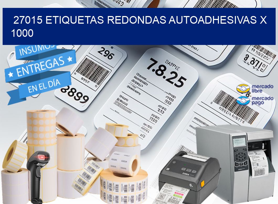 27015 ETIQUETAS REDONDAS AUTOADHESIVAS X 1000