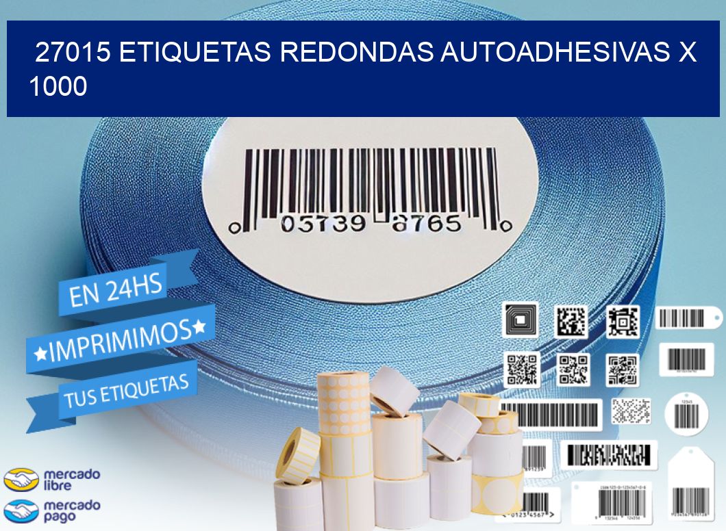 27015 ETIQUETAS REDONDAS AUTOADHESIVAS X 1000