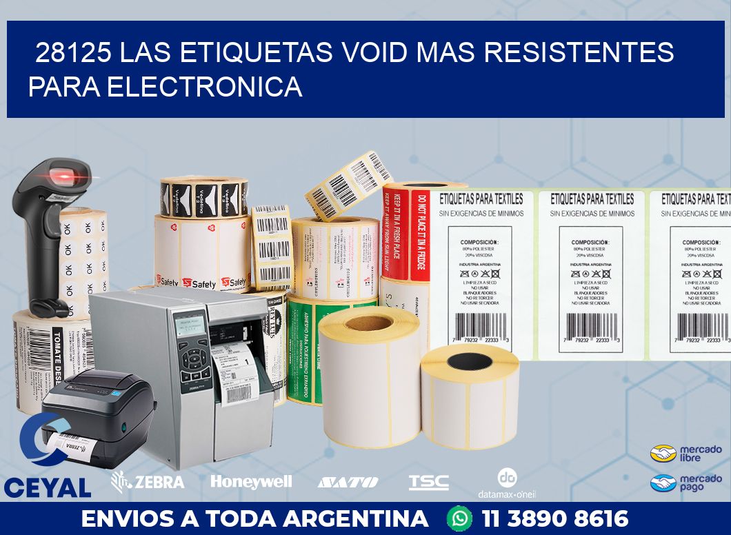 28125 LAS ETIQUETAS VOID MAS RESISTENTES PARA ELECTRONICA