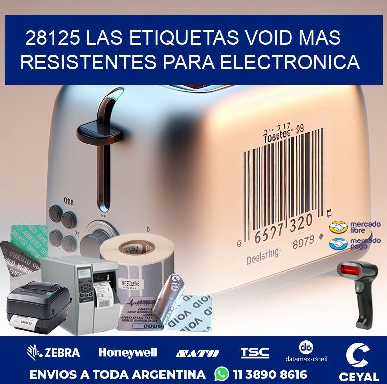 28125 LAS ETIQUETAS VOID MAS RESISTENTES PARA ELECTRONICA