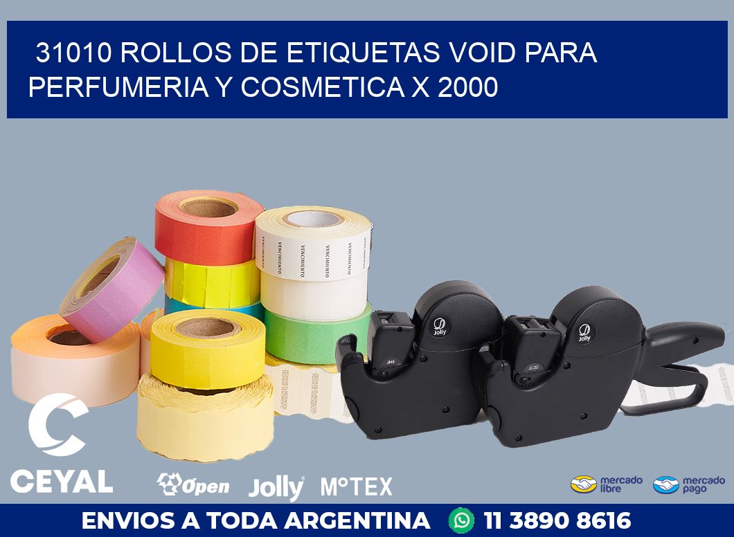 31010 ROLLOS DE ETIQUETAS VOID PARA PERFUMERIA Y COSMETICA X 2000