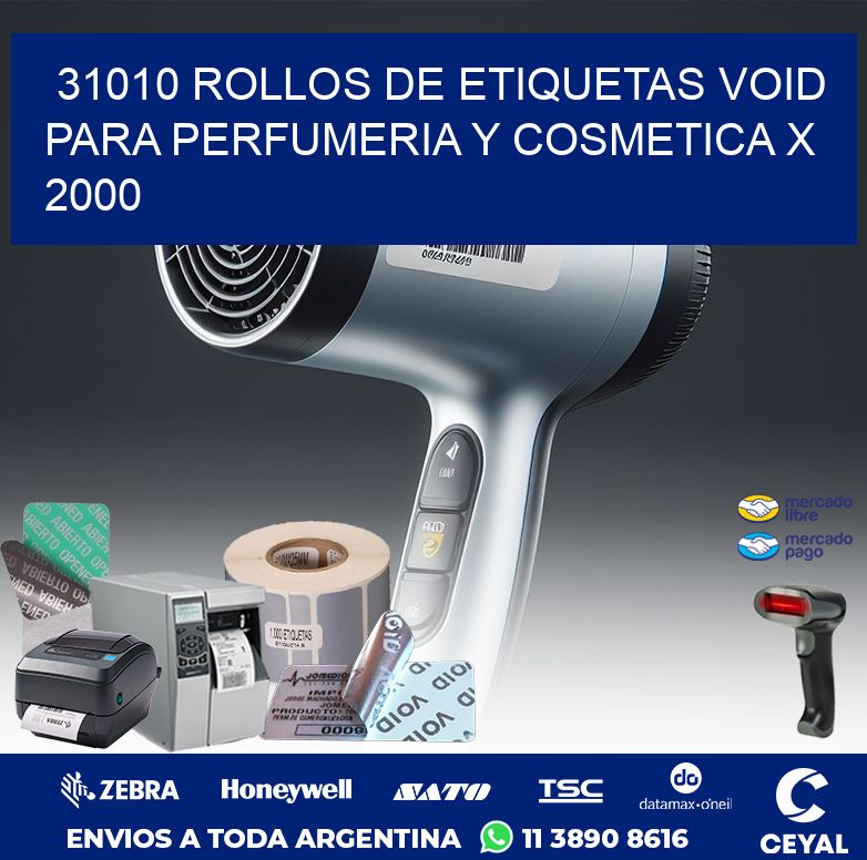 31010 ROLLOS DE ETIQUETAS VOID PARA PERFUMERIA Y COSMETICA X 2000