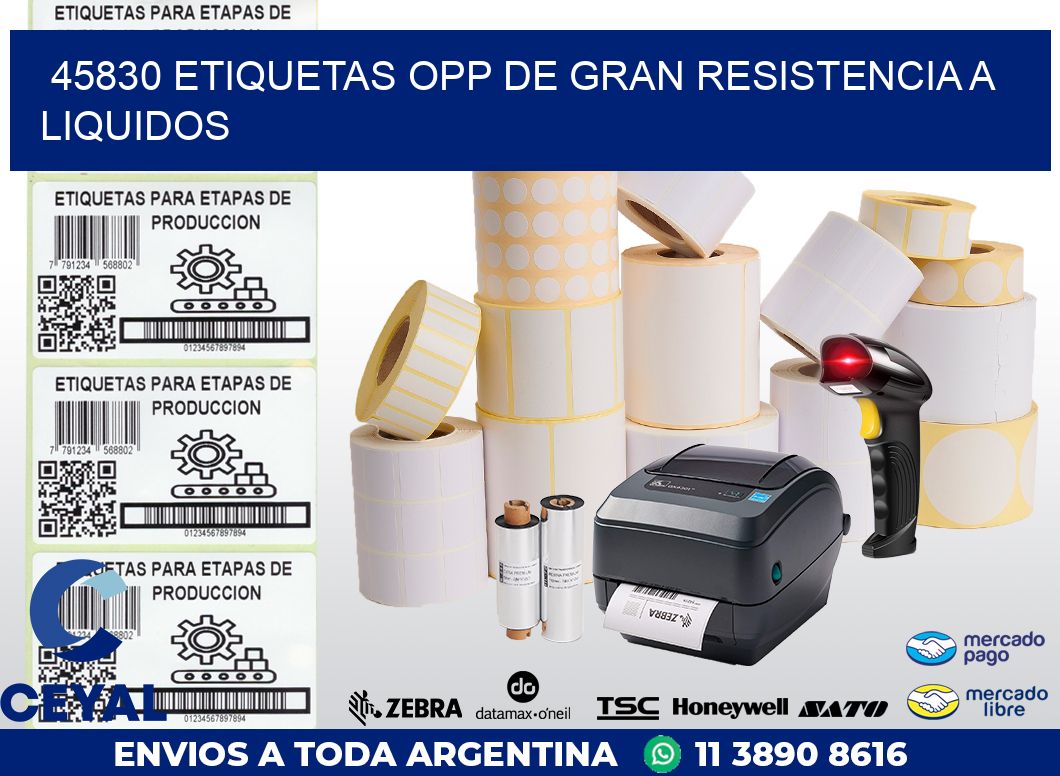 45830 ETIQUETAS OPP DE GRAN RESISTENCIA A LIQUIDOS
