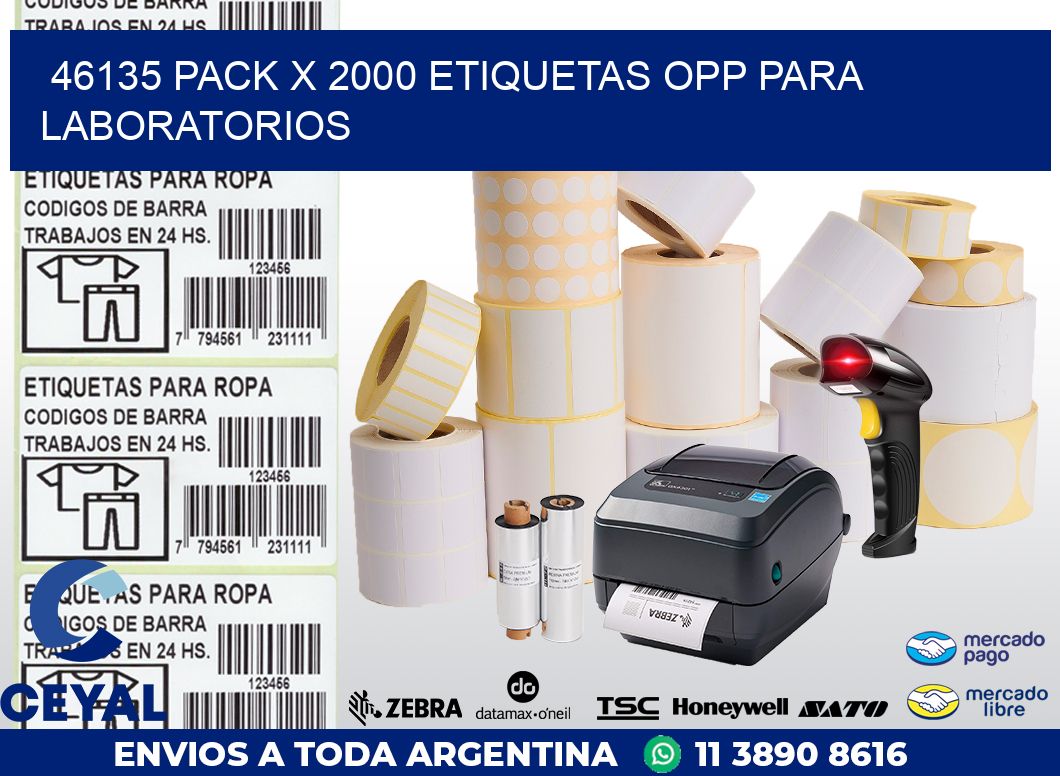 46135 PACK X 2000 ETIQUETAS OPP PARA LABORATORIOS