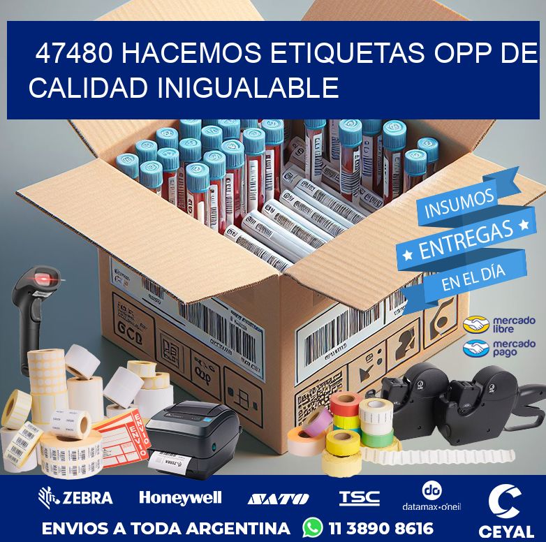 47480 HACEMOS ETIQUETAS OPP DE CALIDAD INIGUALABLE
